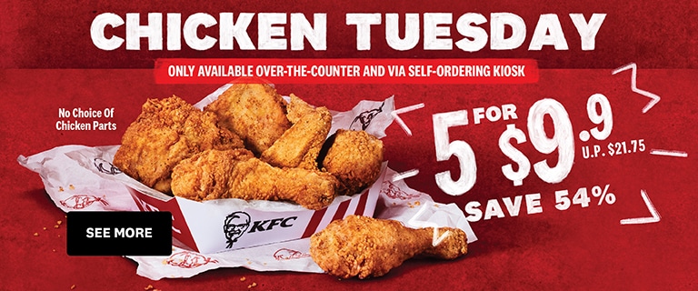 KFC Chicken Tuesday Apr – May What's New Home Page KFC Chicken Tuesday Apr – May What's New Home Page